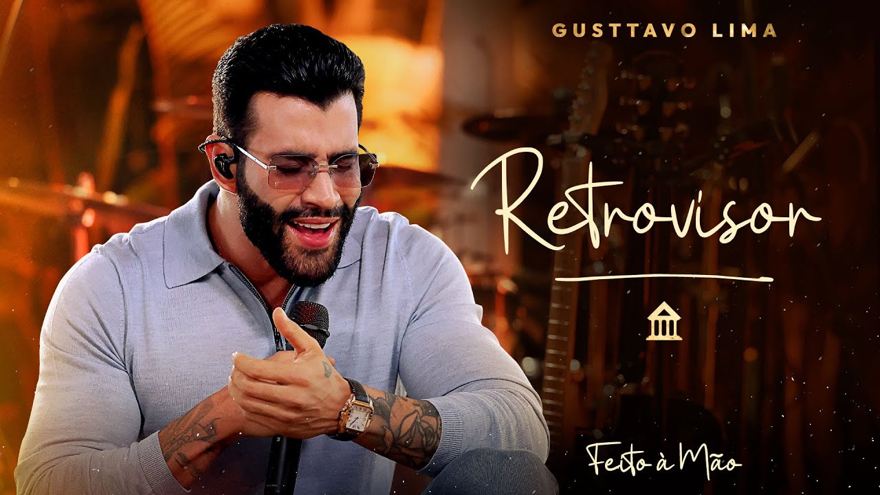 GUSTTAVO LIMA - RETROVISOR