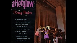 Kenny Parker Trio - Afterglow