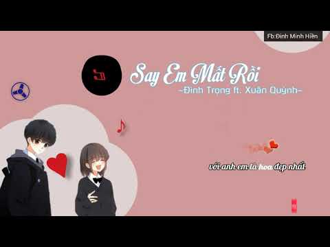 [Video Lyric] Say Em Mất Rồi | Đình Trọng | #ĐinhMinhHiền | #SEMR