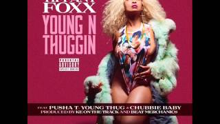 Tiffany Foxx - Young N Thuggin Feat. Pusha T, Young Thug & Chubb