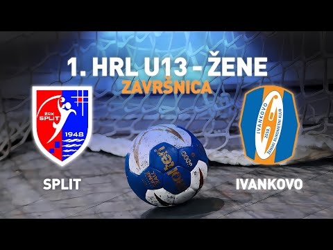 ŽARK Split vs ŽRK Ivankovo | 1. HRL U13 - Žene (Završnica)