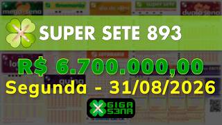 Resultado da Super Sete 893, Segunda-feira, 31/08/2026