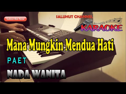 MANA MUNGKIN MENDUA HATI ll KARAOKE NOSTALGIA ll PAET ll NADA WANITA F=DO