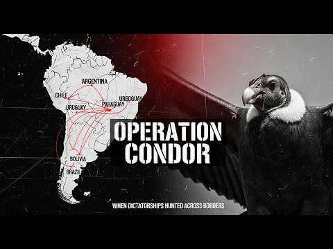 Operation Condor: When South American Dictatorships Hunted Across Borders