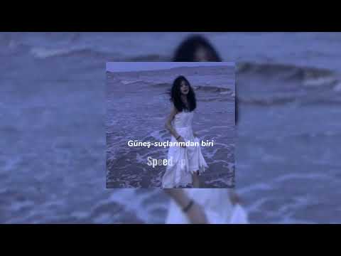 Güneş-Suçlarımdan biri   (Speed up)