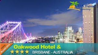 Oakwood Hotel & Apartments Brisbane - Brisbane Hotels,  Australia
