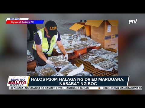 Halos P30-M halaga ng dried marijuana, nasabat ng BOC