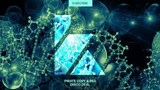 Download Lagu Pirate Copy Pax Disco Deal MP3 dan Video MP4 Gratis