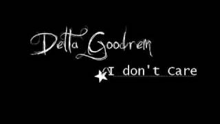 Delta Goodrem - I don&#39;t Care
