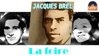 Jacques Brel - La foire (HD) Officiel Seniors Musik