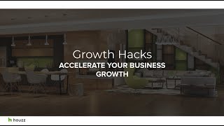Houzz Webinar : How To Accelerate Your Business Growth