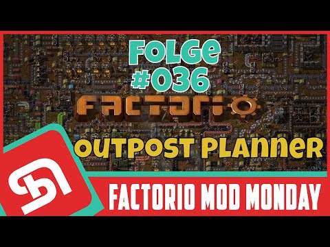 FACTORIO | Mod Monday | Episode #036 | Outpost Planner