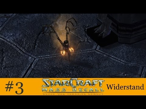 Kerrigans Rückkehr - Starcraft Mass Recall Widerstand #3 [Deutsch | German]