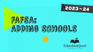 How to Add Schools to Your FAFSA