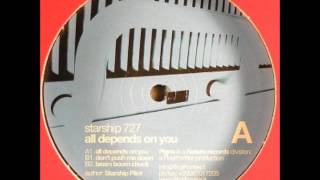Starship 727 - All Depends On You