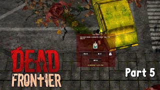 Apocalypse Survival with Hail: Fort Pastor - Part 5 (Dead Frontier)