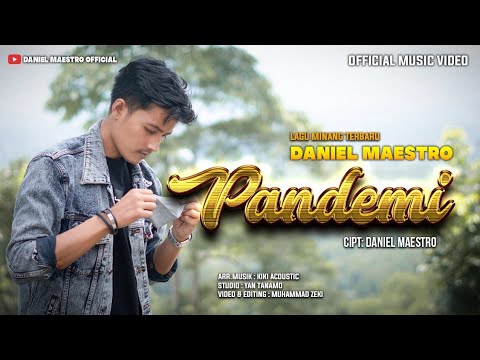 Lagu Minang Terbaru 2021- Pandemi - Daniel Maestro - ( Official Music Video )