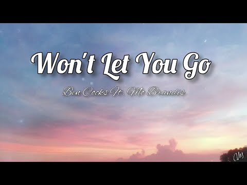 Won't Let You Go - Ben Cocks ft. Mo Brandis (Lyrics)