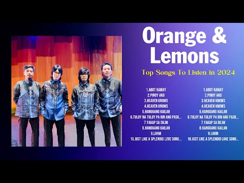 Orange & Lemons 2024 MIX ~ Top 10 Best Songs ~ Greatest Hits ~ Full Album