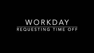 Workday - Requesting Time Off