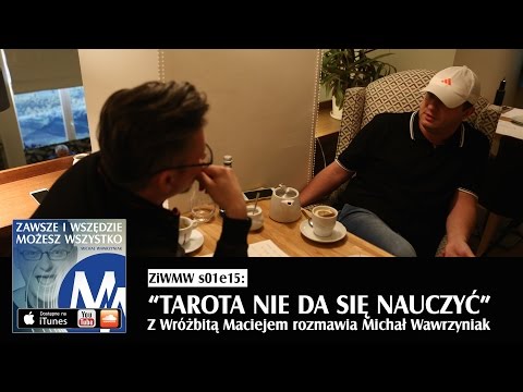 ZiWMW S01E15 - Wróżbita Maciej - Tarota nie da się nauczyć