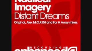 Nautical Imagery - Distant Dreams (Alex M.O.R.P.H. Remix)