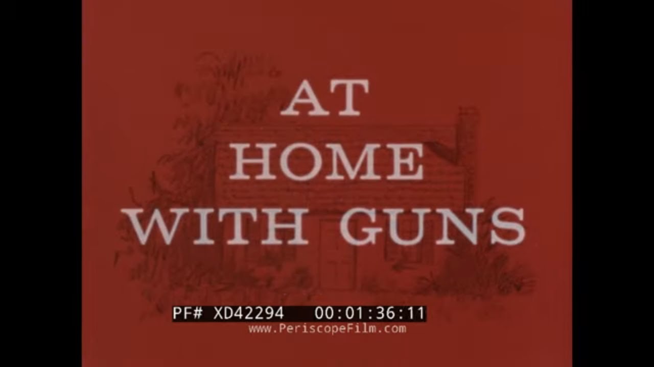 “AT HOME WITH GUNS” 1964 NATIONAL RIFLE ASSOCIATION GUN SAFETY FILM XD42294