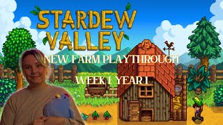 I took over my grandfather's farm - Week 1, Year 1. ~ Stardew Valley Playthrough