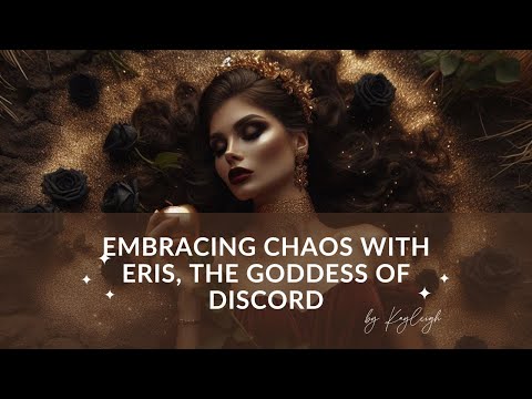Embracing Chaos with Eris, the Goddess of Discord