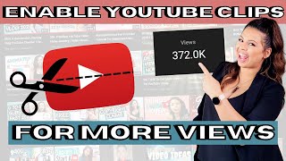 How To TURN ON The YouTube Clips Feature To Get MORE Views