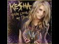 Kesha-Your love is my drug(Audio) 