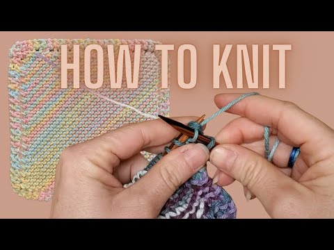 Learn to knit a dishcloth in 20 minutes! (for ABSOLUTE BEGINNER!)