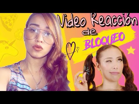 BLOQUEO/LuisaFernandaW - Video Reacción