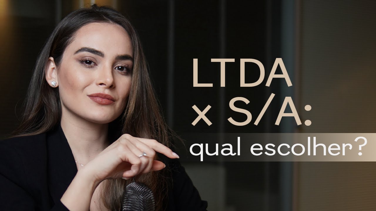 Ltda x SA: escolhendo o melhor modelo para sua empresa | Bruna Puga
