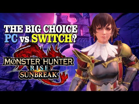 Should you get Monster Hunter Sunbreak on PC or Switch?