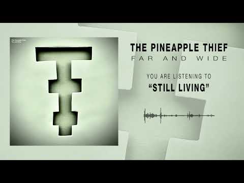 Still Living Lyrics – The Pineapple Thief thumbnail