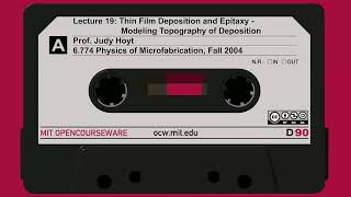 19. Thin Film Deposition and Epitaxy - Modeling Topography of Deposition