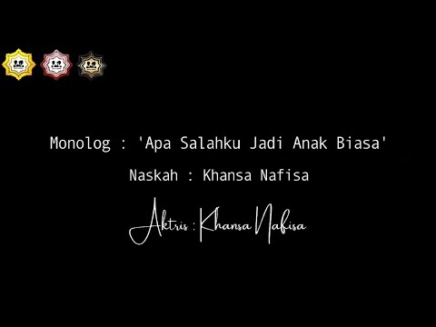 Apa Salahku Jadi Anak Biasa - Naskah : Khansa Nafisa