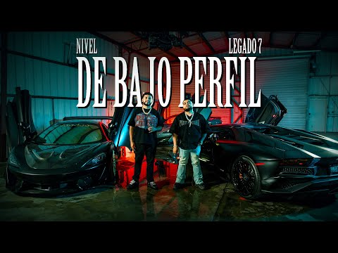 Nivel & LEGADO 7 - De Bajo Perfil (Video Oficial)