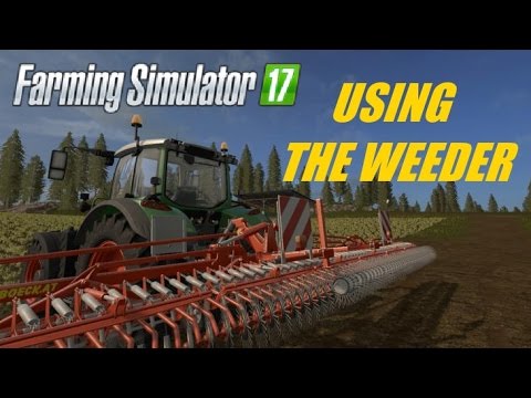 Farming Simulator 17- Goldcrest Valley- Using The Weeder