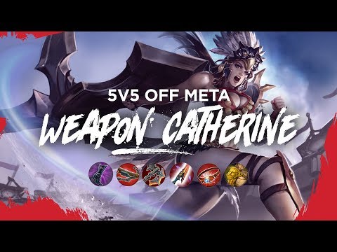 Vainglory 5v5 Off Meta - Weapon Catherine (Update 3.0.3)