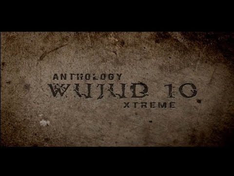 ANTHOLOGY WUJUD 10 XTREME