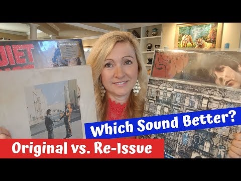 Vinyl Pressings... Original or Re-Issues - Which Sounds Better?