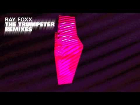 Ray Foxx - The Trumpeter (Guti Remix)
