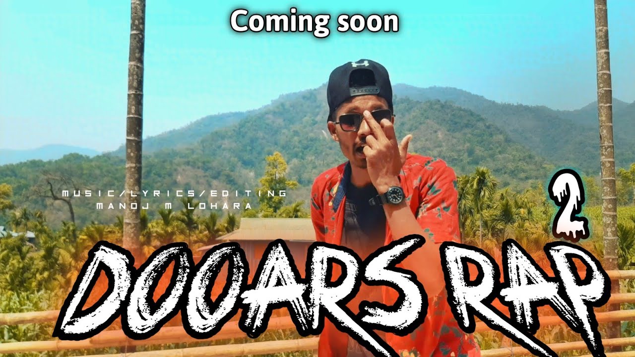DOOARS RAP 2 | Coming Soon |DOOARS RAP AGAIN | HIPHOP NAGPURI RAP SONG | ‪@ManojMLohara‬