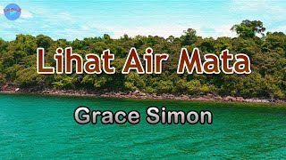 Download lagu Lihat Air Mata - Grace Simon (lirik Lagu) | Lagu Indonesia ~ setiap tetes mengandung arti mp3 Download lagu Lihat Air Mata - Grace Simon (lirik Lagu) | Lagu Indonesia ~ setiap tetes mengandung arti mp3