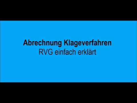 Abrechnung Klageverfahren -VV 3100 ff  RVG einfach erklärt