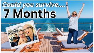 7 MONTHS AT SEA: Deal Breaker or Dream Maker? Could you survive a world cruise? #cruiseship