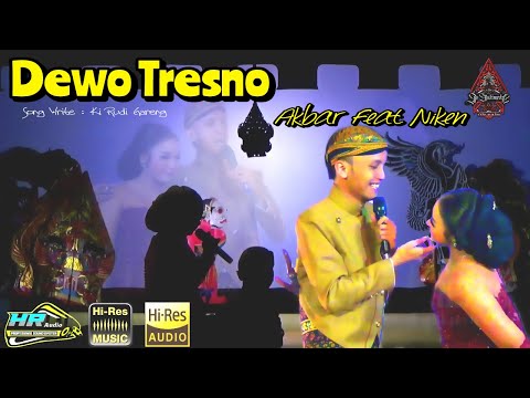 DEWO TRESNO || AKBAR FT NIKEN || GLERR AUDIONYA COCOK BUAT SANTAI DAN CEKSOUND ||