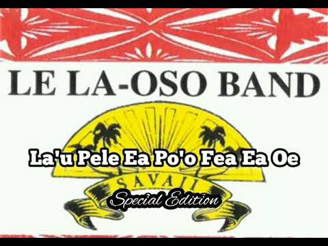 Le La-Oso Band - La'u Pele Ea Po'o Fea Ea Oe (Audio Special Edition)